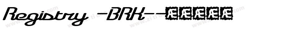 Registry -BRK-字体转换